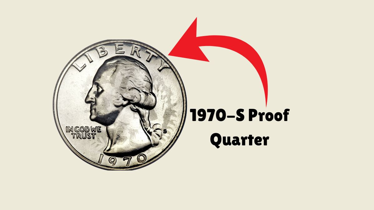 1970-S Proof Quarter Value Revealed: A $10,000 Coin Hiding in Plain Sight