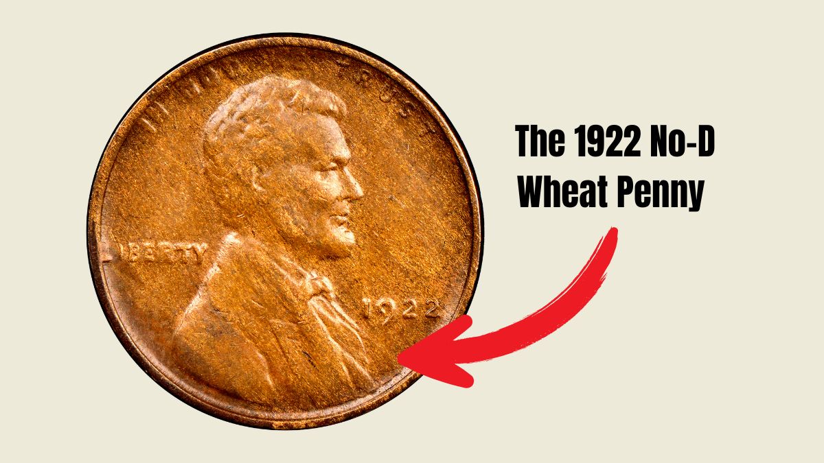 The 1922 No-D Wheat Penny Mystery: Unearthing An $85,000 Minting Marvel