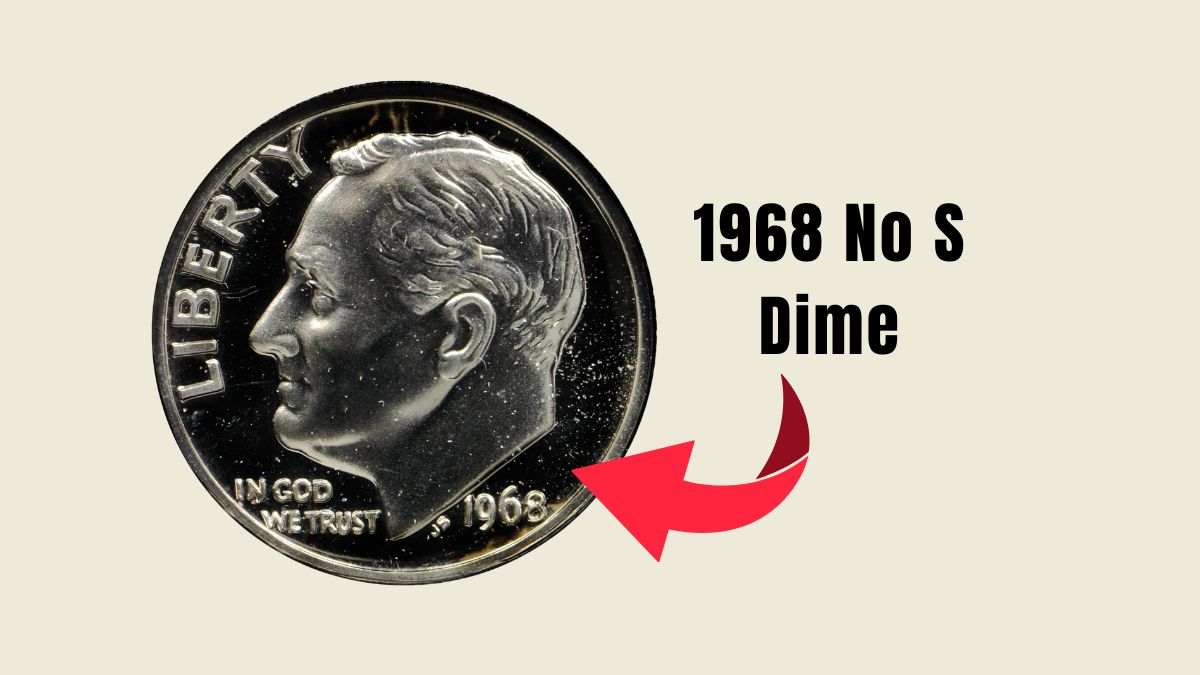 The 1968 No S Dime: How a Missing Mintmark Could Net You $40,800